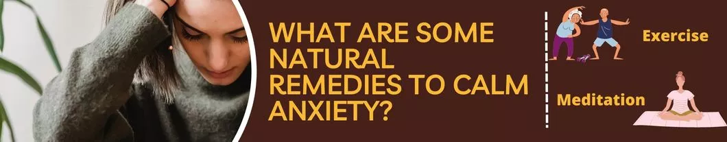 What-are-Some-Natural-Remedies-to-Calm-Anxiety