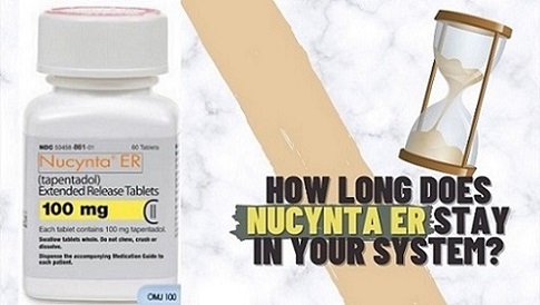 How long does Nucynta ER stay in your system?