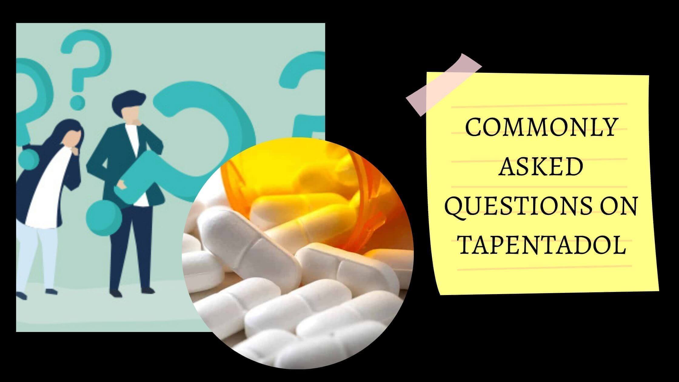 Commonly asked questions about Tapentadol