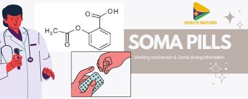 Soma Working Mechanism & dosage