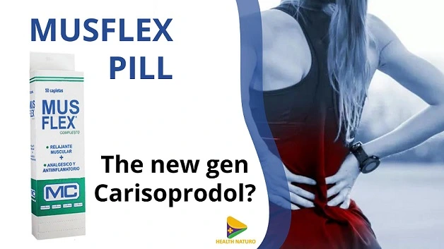 Musflex Pill- The new gen Carisoprodol?