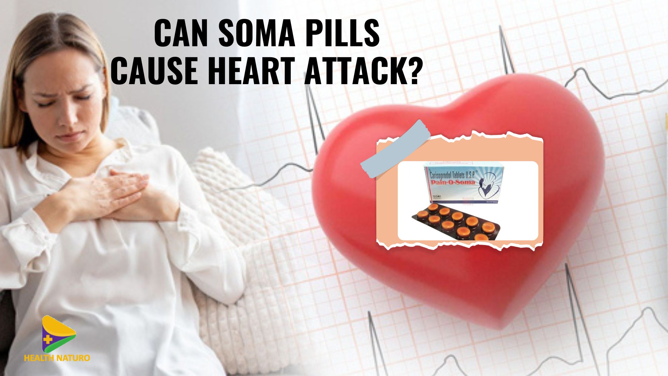 Can soma pills cause heart attack?