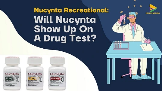 Nucynta Recreational - Will Nucynta Show Up On A Drug Test?