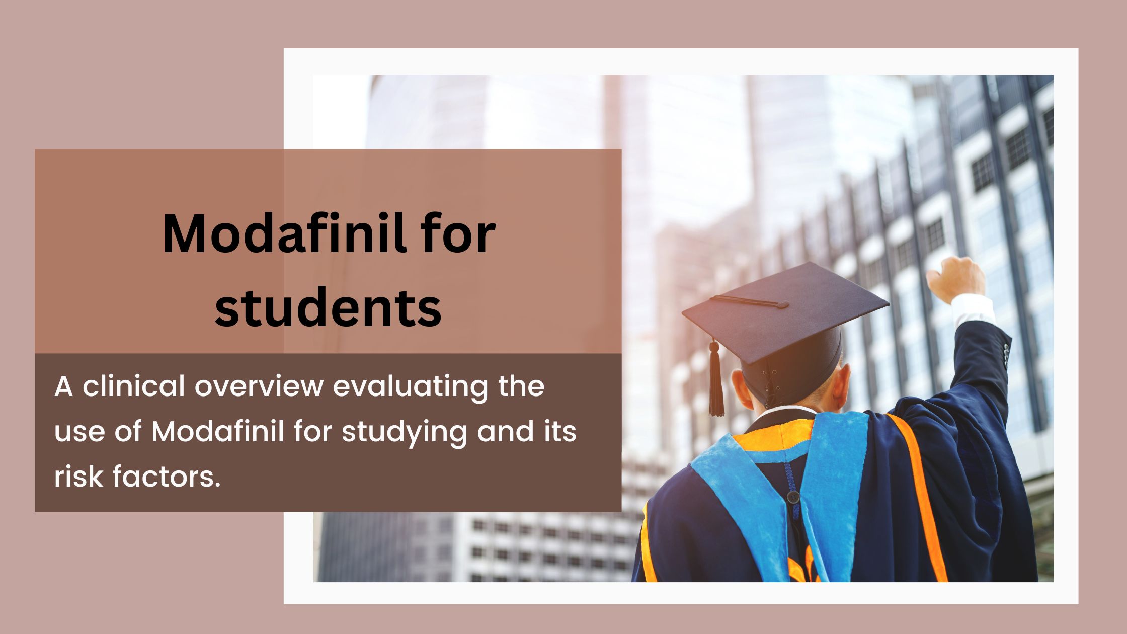 Modafinil for students | A Premier study drug or a hype?