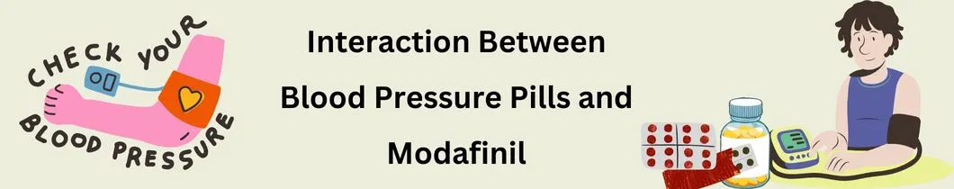 Interaction Between Blood Pressure Pills and Modafinil
