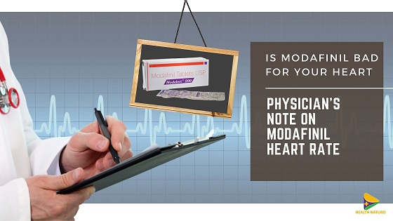 Modafinil Blood Pressure- Is Modafinil Bad For Your Heart?