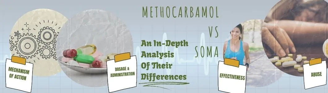 methocarbamol-vs-soma-an-In-depth-analysis-of-their-differences