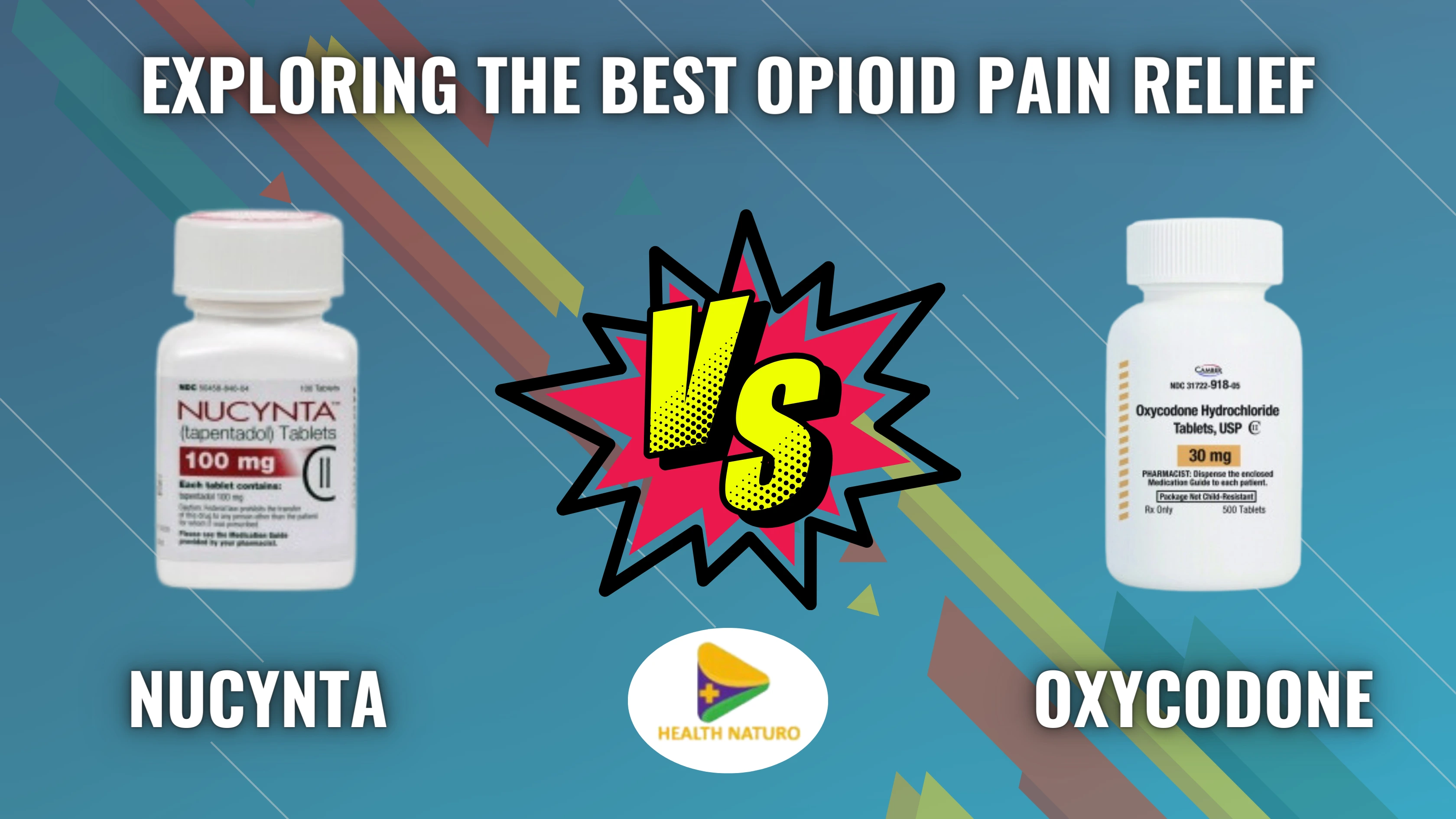 Nucynta Vs Oxycodone- Exploring The Best Opioid Pain Relief