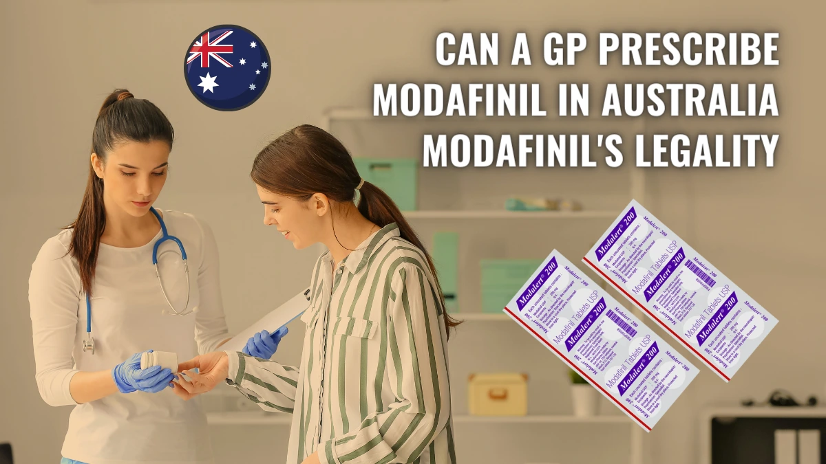 Can A GP Prescribe Modafinil In Australia- Modafinil's Legality