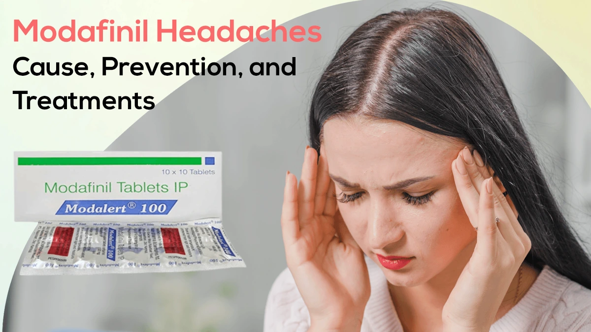 Modafinil Headaches - Cause, Prevention, and Treatments