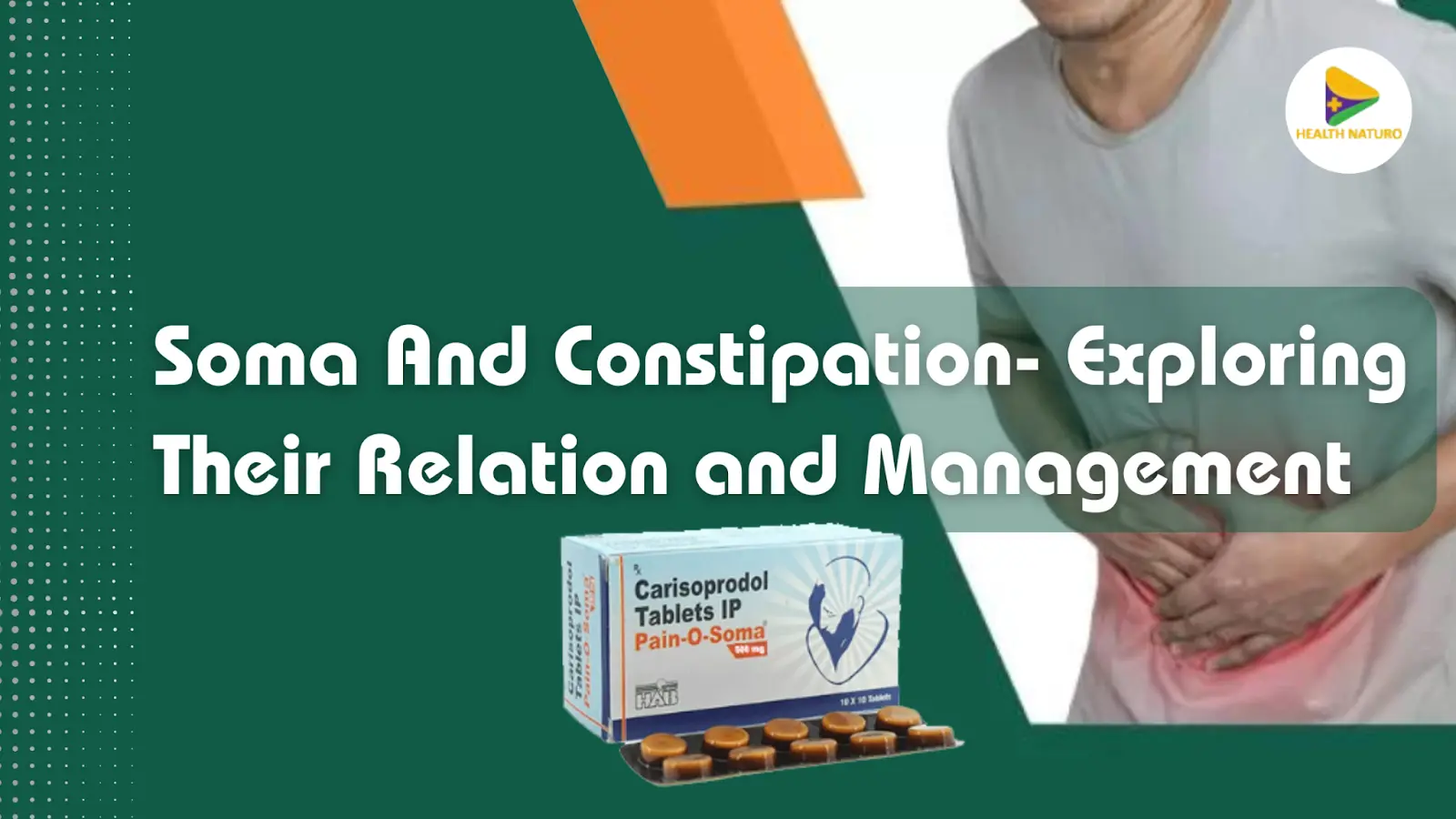 Soma And Constipation- Exploring Their Relation and Management