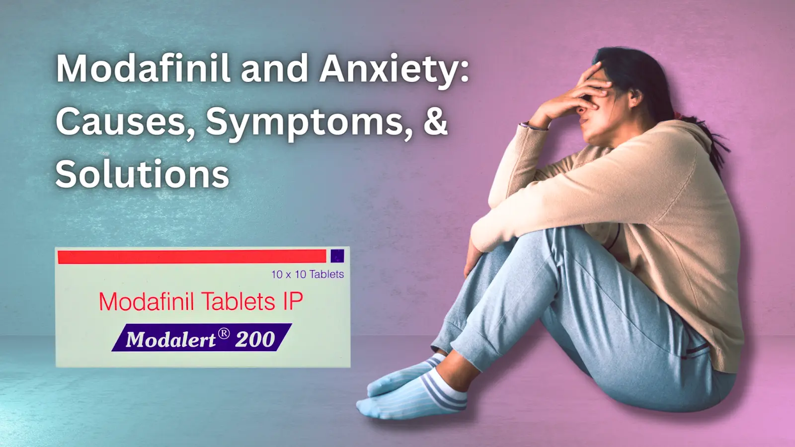 Modafinil and Anxiety: Causes, Symptoms, & Solutions