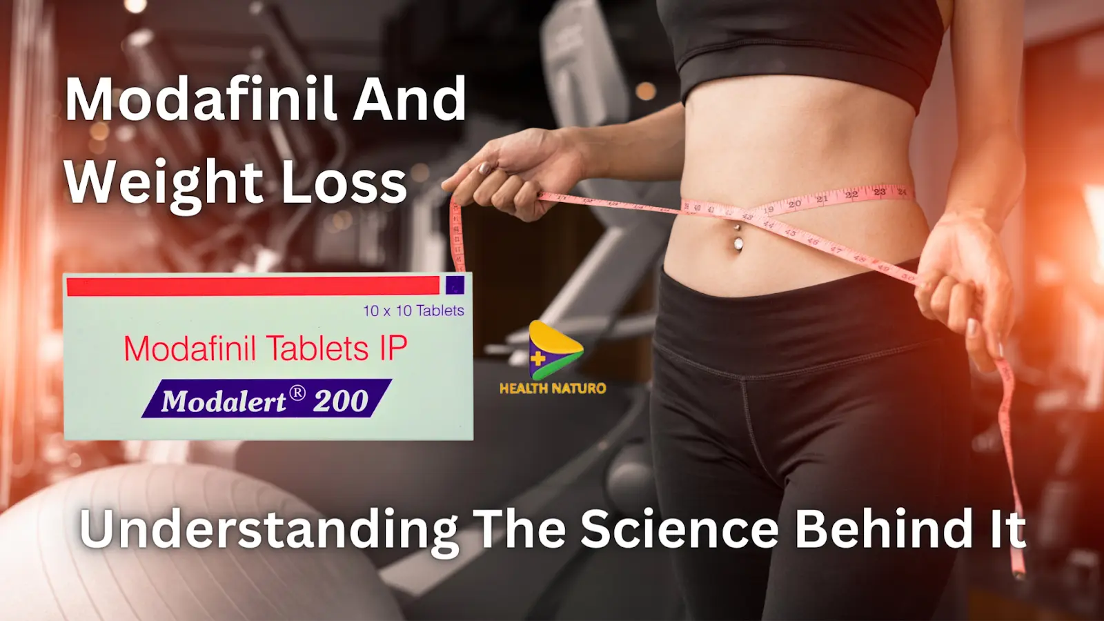 Modafinil And Weight Loss: Understanding The Science Behind It