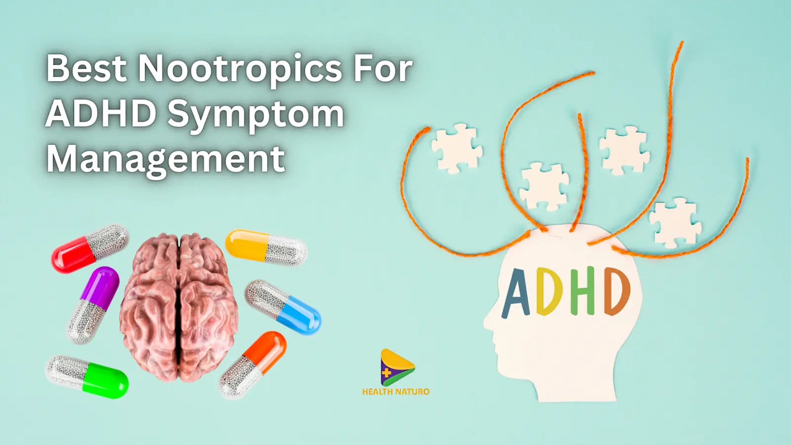 Best Nootropics For ADHD Symptom Management