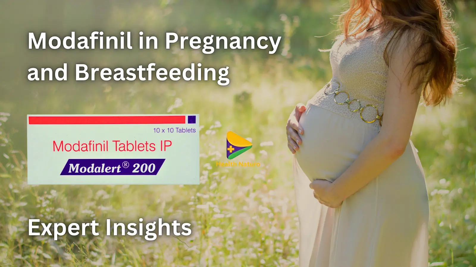 Modafinil in Pregnancy and Breastfeeding: Expert Insights
