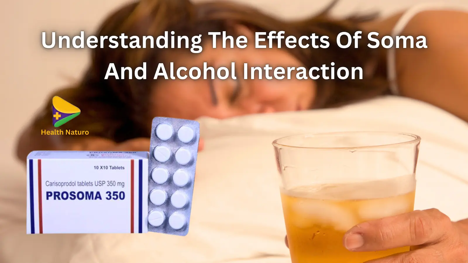 Understanding The Effects Of Soma And Alcohol Interaction
