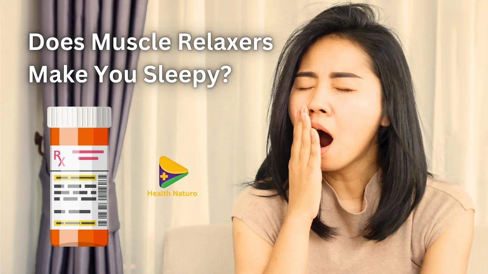 Does Muscle Relaxers Make You Sleepy?