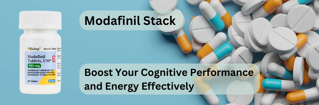 Modafinil Stack: Boost Your Cognitive Performance and Energy Effectively