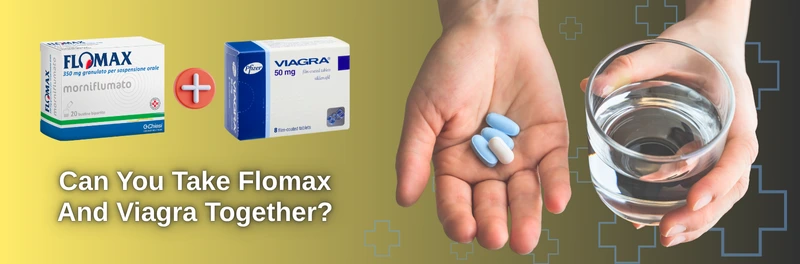 can-you-take-flomax-and-viagra-together