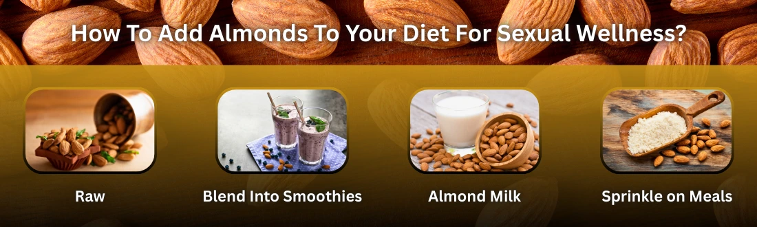 how-to-add-almonds-to-your-diet-for-sexual-wellness